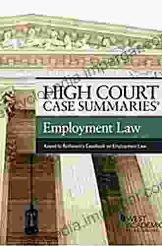 High Court Case Summaries On Employment Law Keyed To Rothstein