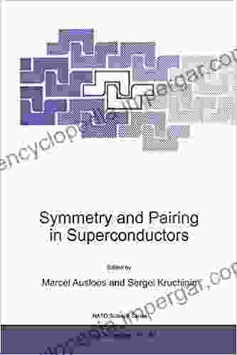 Symmetry And Pairing In Superconductors: Proceedings Of The NATO Advanced Research Workshop Yalta Ukraine April 29 May 2 1998 (NATO Science Partnership Subseries: 3 63)