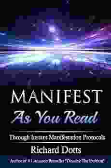 Manifest As You Read: Through Instant Manifestation Protocols