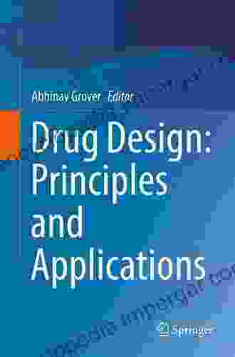 Drug Design: Principles And Applications