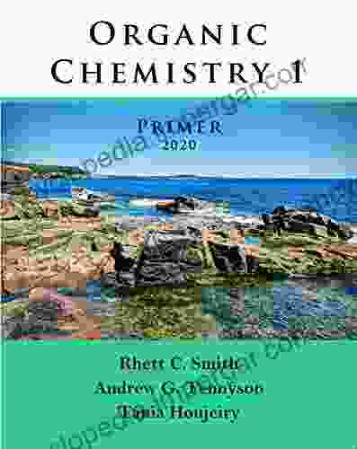 Organic Chemistry 1 Primer 2024 W R Carlile