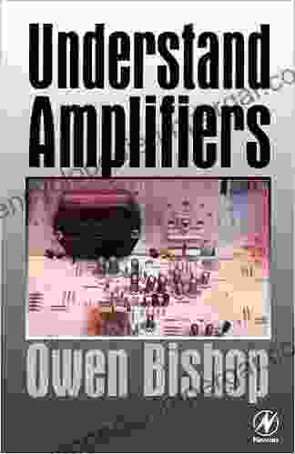 Understand Amplifiers Owen Bishop