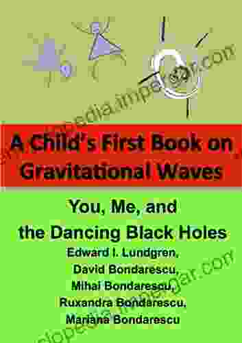 A Child S First On Gravitational Waves: You Me And The Dancing Black Holes