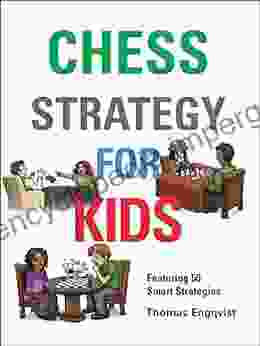 Chess Strategy For Kids (Chess For Kids)