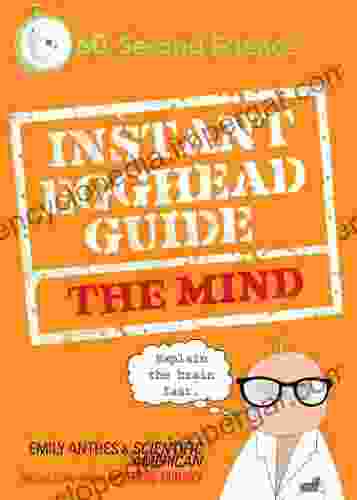 Instant Egghead Guide: The Mind (Instant Egghead Guides)