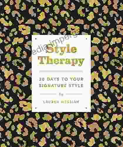 Style Therapy: 30 Days To Your Signature Style