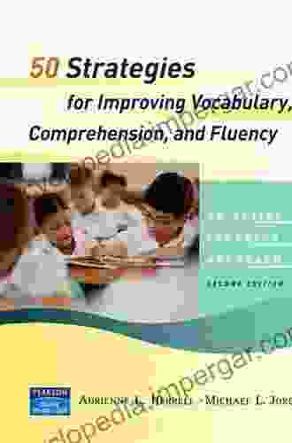 Teaching The Brain To Read: Strategies For Improving Fluency Vocabulary And Comprehension