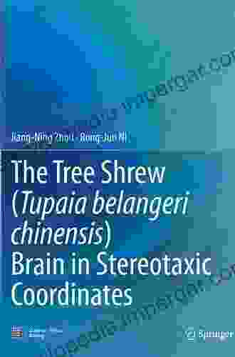 The Tree Shrew (Tupaia Belangeri Chinensis) Brain In Stereotaxic Coordinates