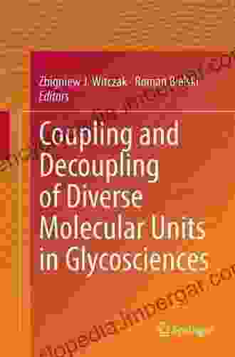 Coupling And Decoupling Of Diverse Molecular Units In Glycosciences