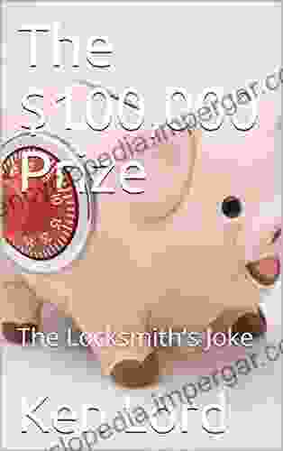 The $100 000 Prize: The Locksmith S Joke