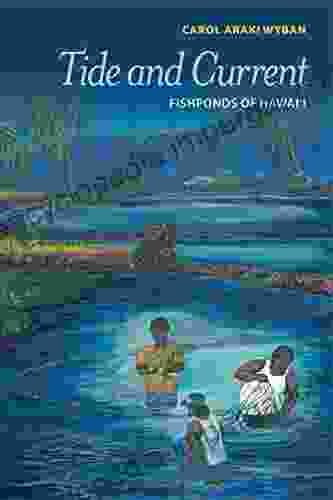 Tide And Current: Fishponds Of Hawai I