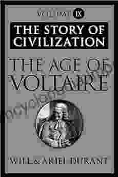 The Age Of Voltaire: The Story Of Civilization Volume IX