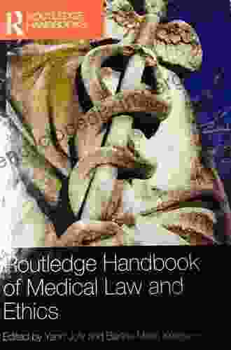 Routledge Handbook Of Medical Law And Ethics (Routledge Handbooks)