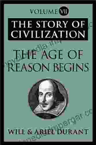 The Age Of Reason Begins: The Story Of Civilization Volume VII