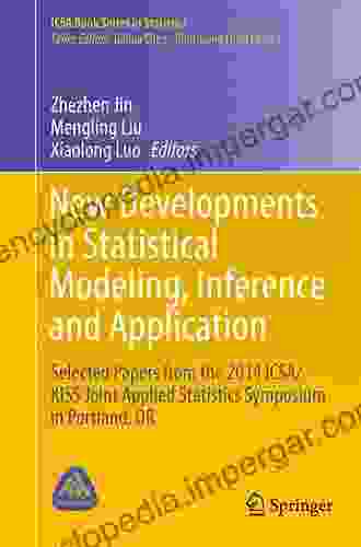 New Developments In Statistical Modeling Inference And Application: Selected Papers From The 2024 ICSA/KISS Joint Applied Statistics Symposium In Portland OR (ICSA In Statistics)