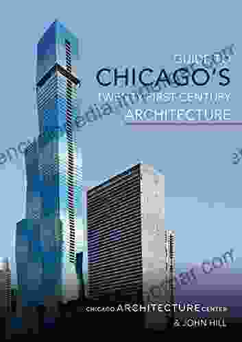 Guide To Chicago S Twenty First Century Architecture