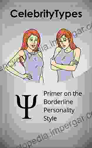 Primer On The Borderline Personality Style