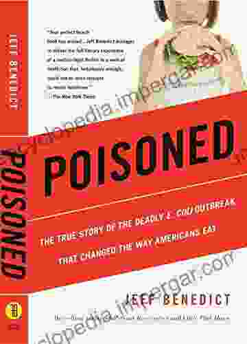 Poisoned: The True Story Of The Deadly E Coli Outbreak That Changed The Way Americans Eat