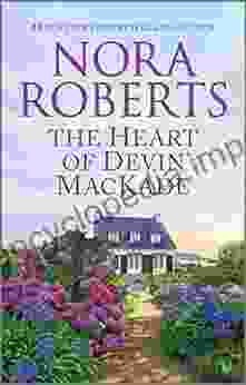 The Heart Of Devin Mackade (MacKade Brothers 3)