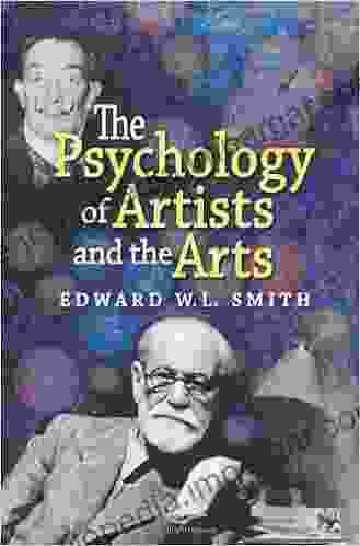 The Psychology Of Artists And The Arts