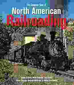 The Complete Of North American Railroading