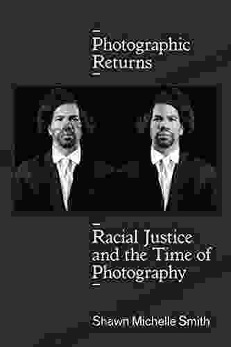 Photographic Returns: Racial Justice And The Time Of Photography