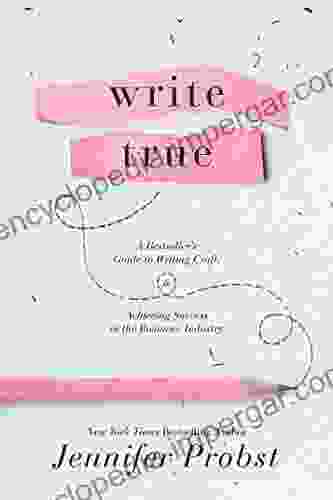 Write True: A s Guide to Writing Craft and Achieving Success in the Romance Industry