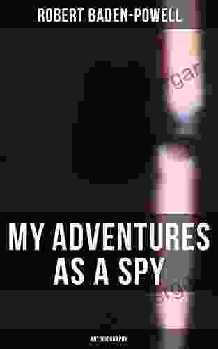 My Adventures As A Spy: Autobiography