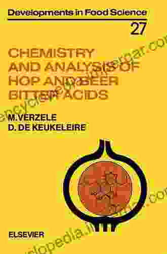 Chemistry And Analysis Of Hop And Beer Bitter Acids (ISSN)