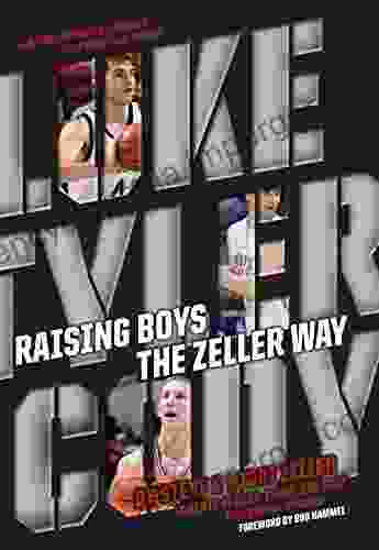 Raising Boys The Zeller Way