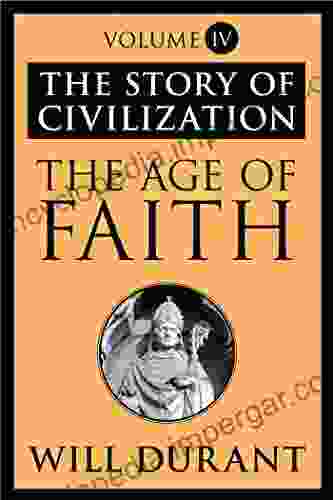 The Age of Faith: The Story of Civilization Volume IV