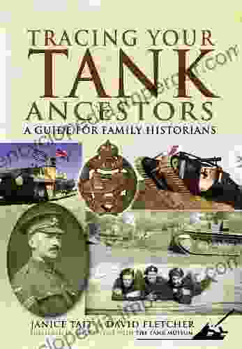 Tracing Your Tank Ancestors: A Guide For Family Historians (Tracing Your Ancestors)