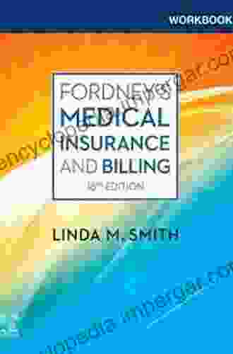 Workbook For Fordney S Medical Insurance And Billing E