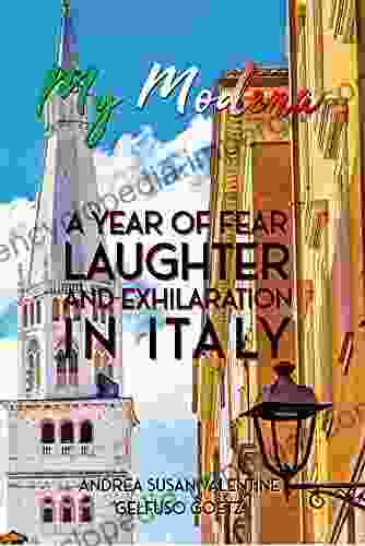 My Modena: A Year Of Fear Laughter And Exhilaration In Italy